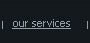 Our Services